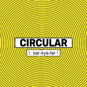 circular is defined in the field of fashion in prettyasyouplease.co