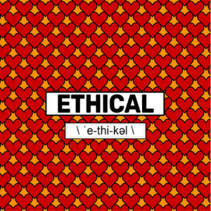 What is ethical according to prettyasyouplease.co