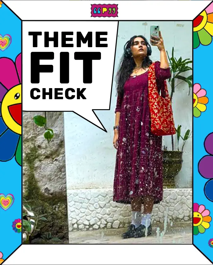 Theme fit check - Pretty as you please